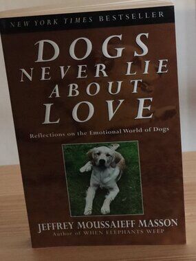 Dogs Never Lie About Love - Paperback Book